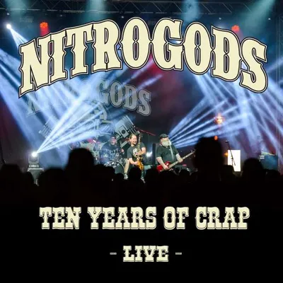 Obrázek produktu pro Nitrogods - Ten Years Of Crap - Live (Limited Edition)