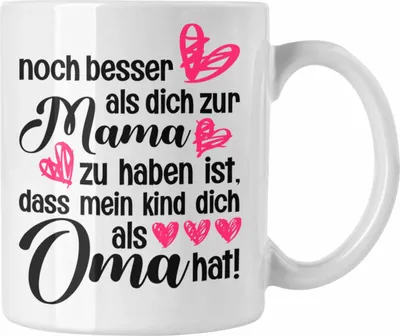 Produktbild von Trendation - Mutter Geschenk Tasse Muttertag Mama Oma Kaffeetasse Süßer Spruch Geschenkidee (Weiß)