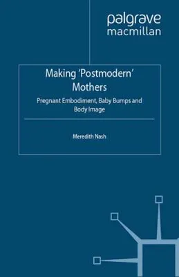 Image de Making 'Postmodern' Mothers