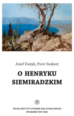 Obrázek produktu pro O Henryku Siemiradzkim