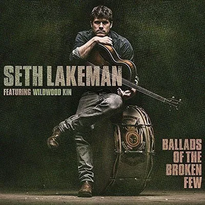 Produktbild von Lakeman,Seth-Ballads of a Broken Few
