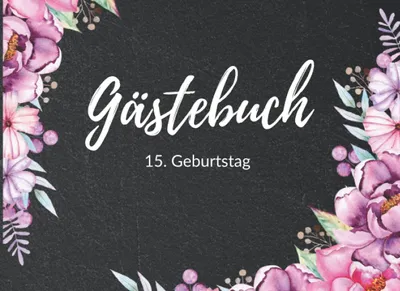 Image de Gästebuch 15. Geburtstag: Eintragbuch mit Fragen an die Geburtstagsgäste | Geburtstagsgrüße und Ratschläge fürs Älterwerden eintragen | Lustige Gesche