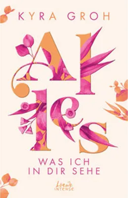 Obrázek produktu pro Alles, was ich in dir sehe (Alles-Trilogie, Band 1)