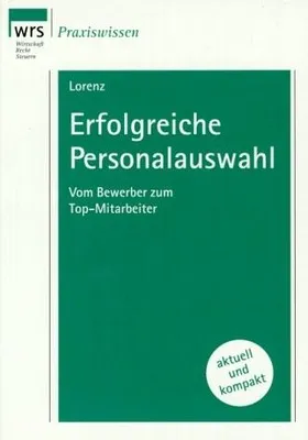 Produktbild von Erfolgreiche Personalauswahl: Vom Bewerber zum Top-MitarbeiterLorenz, Michael