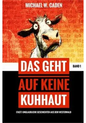 Image de Das geht auf keine Kuhhaut