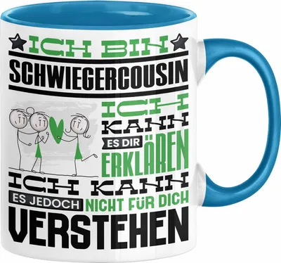 Produktbild von Schwiegercousin Geschenk Kaffee-Tasse Geschenkidee für Schwiegercousin Ich Bin Schwiegercousin Ich Kann Es Dir Erklären Jedoch Nicht Für Dich Verstehen Spruch Lustig (Blau)