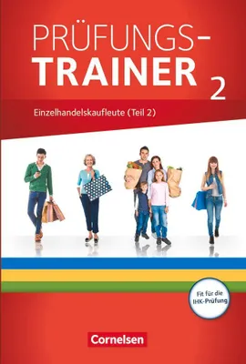 Produktbild von Ausbildung im Einzelhandel - Prüfungstrainer - Einzelhandelskaufleute (2. Teil)