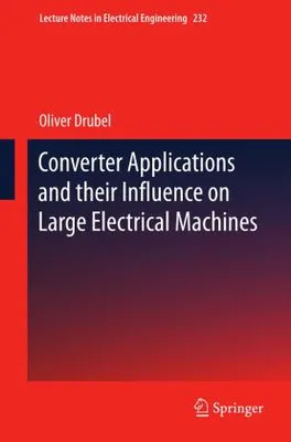 Produktbild von Converter Applications and their Influence on Large Electrical Machines