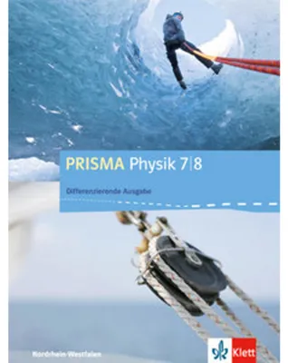 Obrázek produktu pro PRISMA Physik 7/8. Schülerbuch Klasse 7/8. Differenzierende Ausgabe Nordrhein-Westfalen