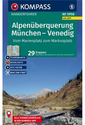 Produktbild von KOMPASS Wanderführer Alpenüberquerung München, Venedig, Vom Marienplatz zum Markusplatz, 29 Etappen mit Extra-Tourenkarte
