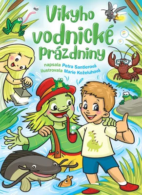 Zdjęcie produktu dla Vikyho vodnické prázdniny (Santlerová Petra)