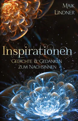 Produktbild von Inspirationen; Gedichte & Gedanken zum Nachsinnen