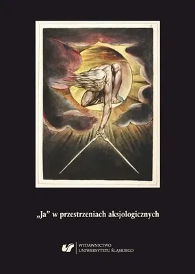 Productafbeelding van Ja w przestrzeniach aksjologicznych - red. Paweł Paszek, Monika Wiszniowska, Leszek Zwi
