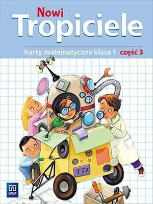 Image de WSiP Nowi Tropiciele. Matematyka. Klasa 1. Część 3, Edukacyjny, Polski, Broszurowa okładka, 80 stron(y)