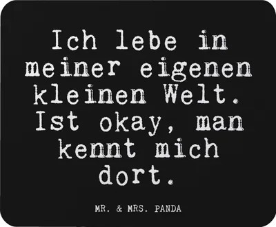 Produktbild von Mr. & Mrs. Panda Mouse Pad Ich lebe in meiner... - Schwarz - Geschenk, Einhörner, Einhorn, Mousepad, mousematte, witzig, Unicorn, Traumwelt, laptop mauspad, Sprüche, pc