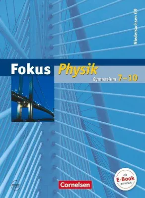 Produktbild von Fokus Physik 7.-10. Schuljahr. Schülerbuch Gymnasium Niedersachsen G9