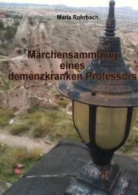 Produktbild von Märchensammlung eines demenzkranken Professors
