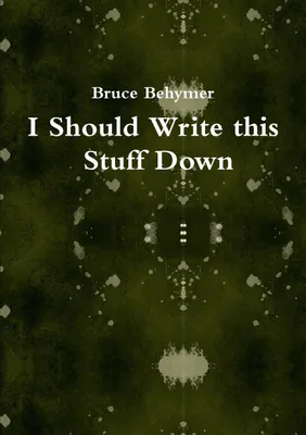 Produktbild von I Should Write this Stuff Down