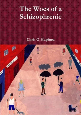 Produktbild von The Woes of a Schizophrenic