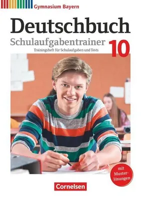 Produktbild von Deutschbuch Gymnasium 10. Jahrgangsstufe - Bayern - Schulaufgabentrainer mit Lösungen