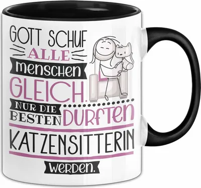 Produktbild von Katzensitterin Geschenk Becher Tasse Gott Schuf Alle Menschen Gleich Nur Die Besten Durfeten Katzensitterin Werden Geschenkidee Lustig (Schwarz)