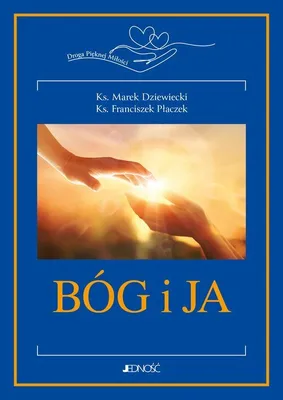 Zdjęcie produktu dla Bog i ja Droga Pieknej Milosci