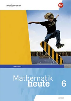 Obrázek produktu pro Mathematik heute 6. Arbeitsheft 6 mit Lösungen. Hessen