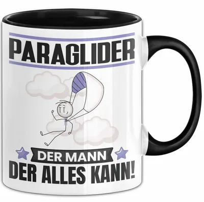 Produktbild von Paraglider Tasse Geschenk für Paraglider Der Mann Der Alles Kann Geschenkidee zum Geburtstag (Schwarz)