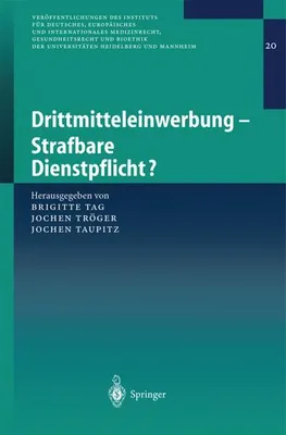 Produktbild von Drittmitteleinwerbung - Strafbare Dienstpflicht?