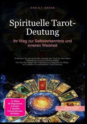 Produktbild von Spirituelle Tarot-Deutung: Ihr Weg zur Selbsterkenntnis und inneren Weisheit