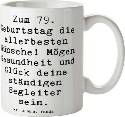 Produktbild von Mr. & Mrs. Panda Tasse Spruch 79. Geburtstag Glückwünsche - Weiß - Geschenk, Freude, Happy Birthday, cappuccinotasse, unvergesslich, Teetasse, Gesundheit, haferl, Lächeln