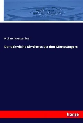 Produktbild von Der daktylishe Rhythmus bei den Minnesängern