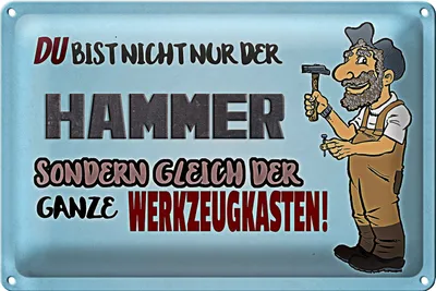 Produktbild von Blechschild Spruch 30x20cm du Bist nicht nur der Hammer