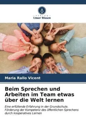 Immagine prodotto di Beim Sprechen und Arbeiten im Team etwas über die Welt lernen