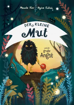 Produktbild von Der kleine Mut und die große Angst