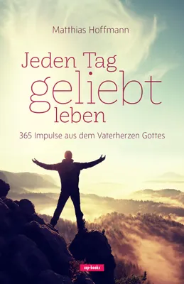 Produktbild von Jeden Tag geliebt leben