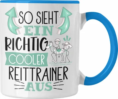 Produktbild von Trendation - Reittrainer Tasse So Sieht Ein Richtig Cooler Reittrainer Aus Geschenk Lustiger Spruch Geschenkidee (Blau)