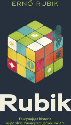 Image de Rubik Fascynująca historia najbardziej znanej łamigłówki świata