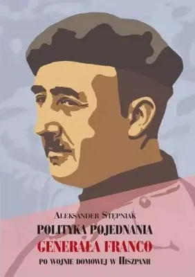 Produktbild von Polityka pojednania generała Franco po wojnie domowej w Hiszpanii