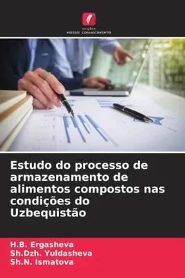 Produktbild von Estudo do processo de armazenamento de alimentos compostos nas condições do Uzbequistão