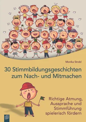 Produktbild von 30 Stimmbildungsgeschichten zum Nach- und Mitmachen