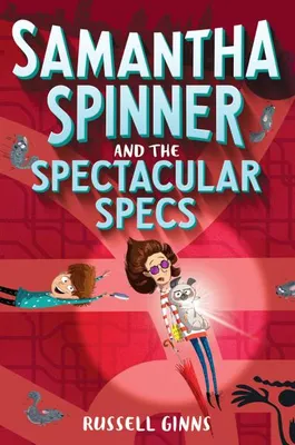Obrázok produktu pre Samantha Spinner and the Spectacular Specs