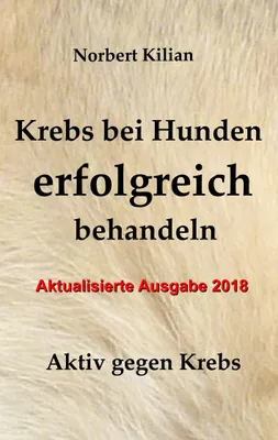 Produktbild von Krebs bei Hunden erfolgreich behandeln