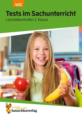 Zdjęcie produktu dla Übungsheft mit Tests im Sachunterricht 2. Klasse: Echte Klassenarbeiten mit Punktevergabe und Lösungen - Sachkunde (Lernzielkontrollen, Band 402)