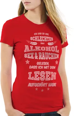 Produktbild von style3 Ich hab so viel schlechtes über Alkohol  Rauchen gelesen... Damen T-Shirt Spruch Fun Funshirt Shirt, Farbe:Rot, Größe:L