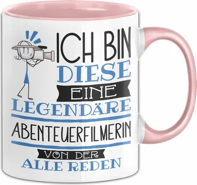 Produktbild von Abenteuerfilmerin Tasse Geschenk Ich Bin Diese Eine Legendäre Abenteuerfilmerin Von Der Alle Reden Geschenkidee Geburtstag Weihnachten (Rosa)