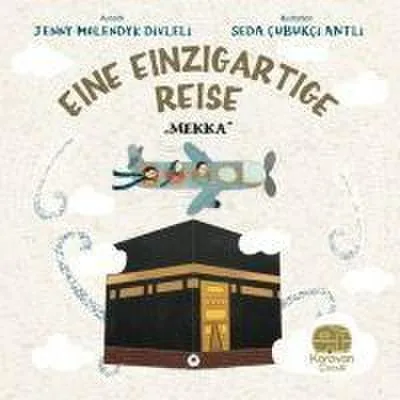 Produktbild von Eine Einzigartige Reise - Mekka