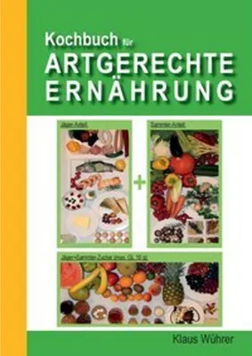 Obrázek produktu pro Kochbuch für Artgerechte Ernährung
