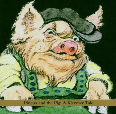 Obrázok produktu pre Shirim - Pincus & The Pig: A Klezmer Tale