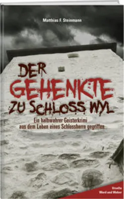 Immagine prodotto di Der Gehenkte zu Schloss Wyl